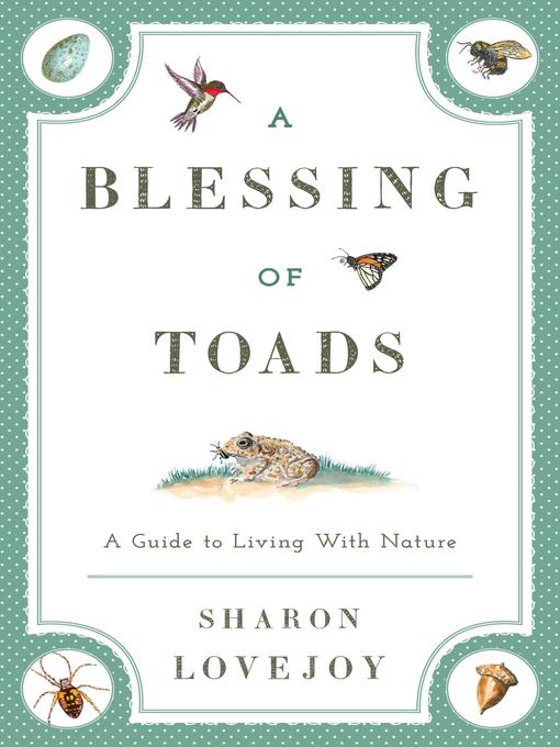 Title details for A Blessing of Toads by Sharon Lovejoy - Available